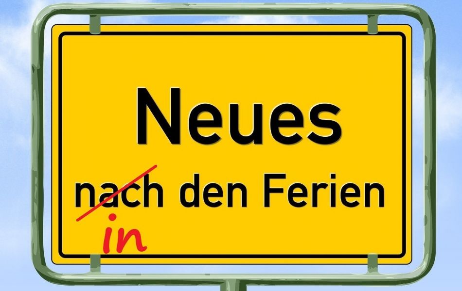 Neues in den Ferien